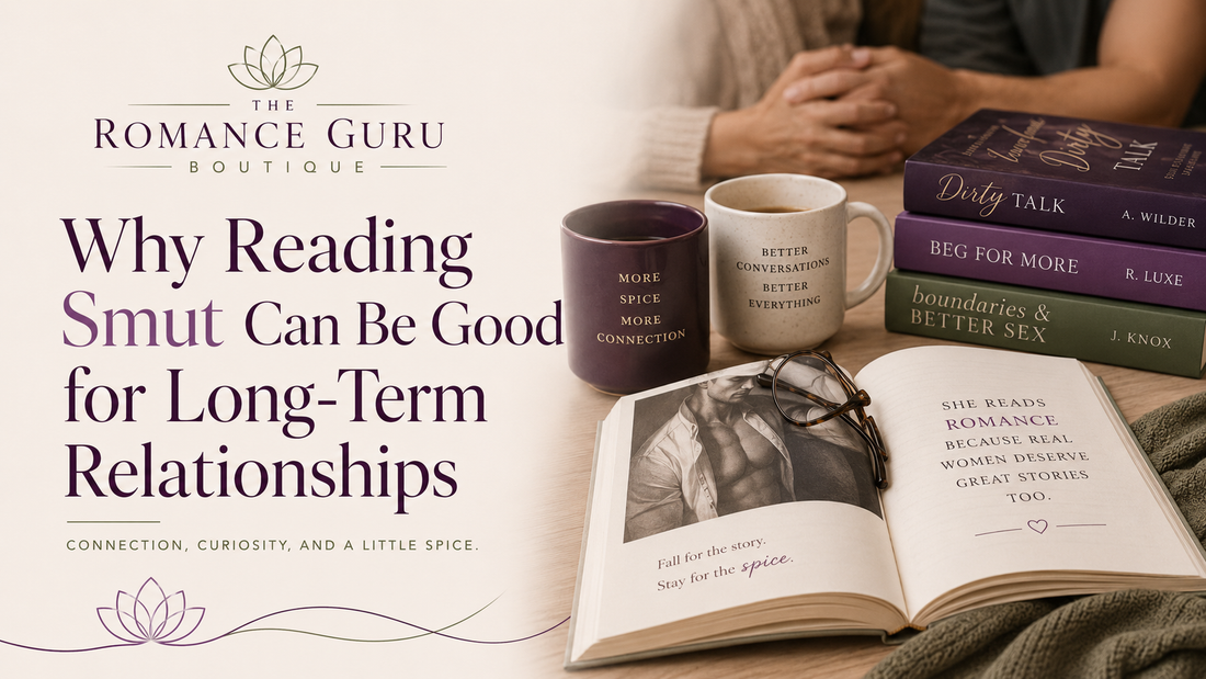 Why Reading Smut Can Strengthen Long-Term Relationships